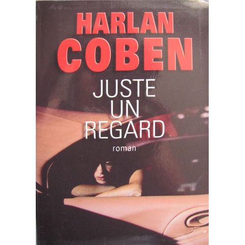 Juste Un Regard   de harlan coben 