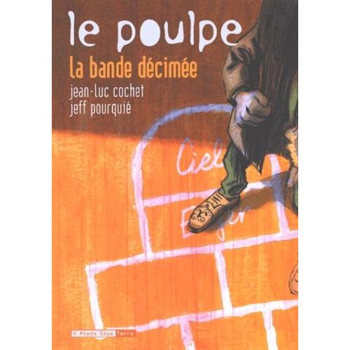 Le Poulpe Tome 4 - La Bande Dcime   de Cochet Jean-Luc  Format Album 