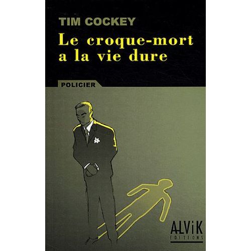 Le Croque-Mort A La Vie Dure   de Tim Cockey  Format Beau livre 