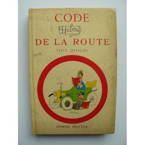 Code De La Route. Texte Officiel Et Complet. Suivi Des Principaux Extraits De Líordonnace Code De La Route. Texte Officiel Et Complet. Suivi Des Principaux Extraits De Líordonnace