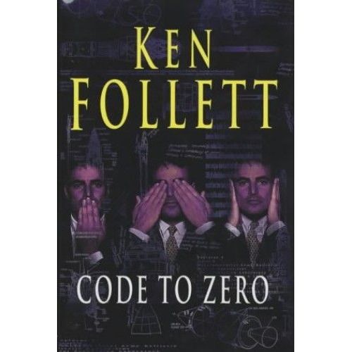 Code To Zero   de Ken Follett 