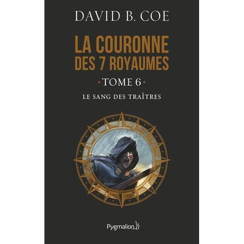 La Couronne Des 7 Royaumes - Tome 6 - Le Sang Des Tratres    Format Broch 