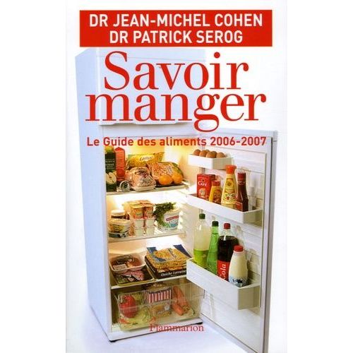 Savoir Manger - Le Guide Des Aliments   de Cohen Jean-Michel  Format Broch 