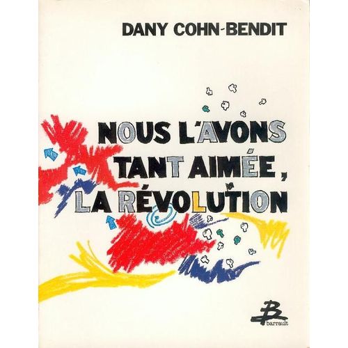 Nous L'avons Tant Aime, La Rvolution   de daniel cohn-bendit  Format Broch 