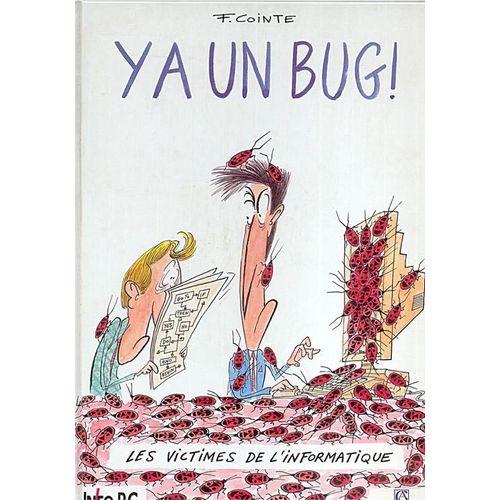 Y A Un Bug ! - Les Victimes De L'informatique   de francois cointe 