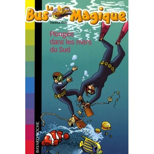 Le Bus Magique Tome 13 - Plonge Dans Les Mers Du Sud    Format Poche 