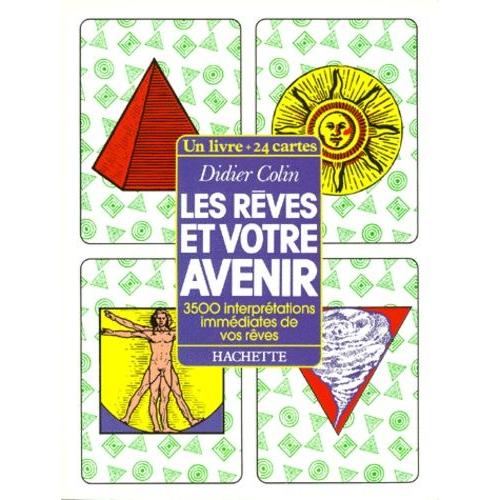 Les Reves Et Votre Avenir - 3500 Interprtations Immdiates De Vos Rves   de didier colin  Format Broch 