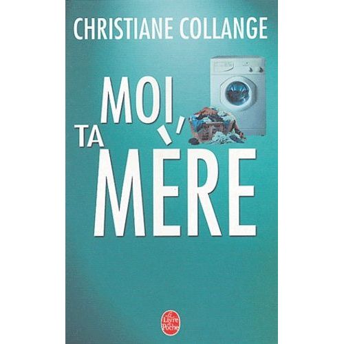 Moi, Ta Mre    Format Poche 