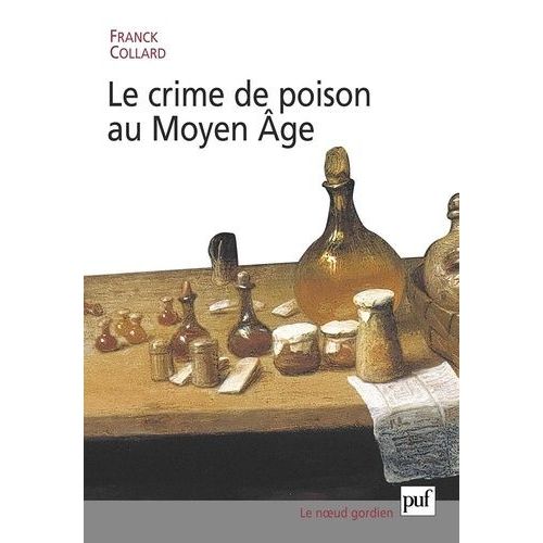 Le Crime De Poison Au Moyen Age    Format Broch 