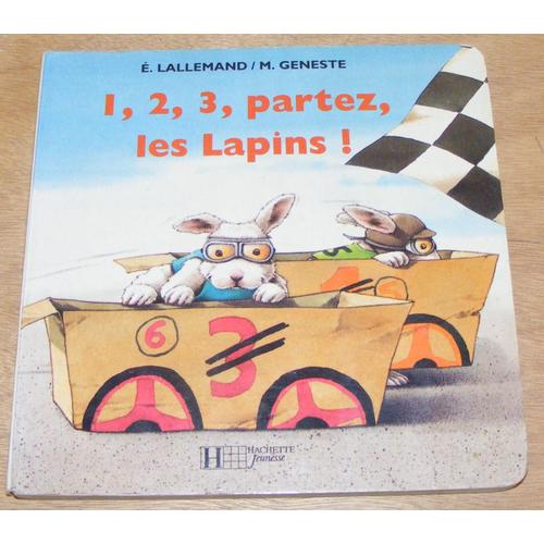 1, 2, 3, Partez, Les Lapins !   de marcelle geneste  Format Album 