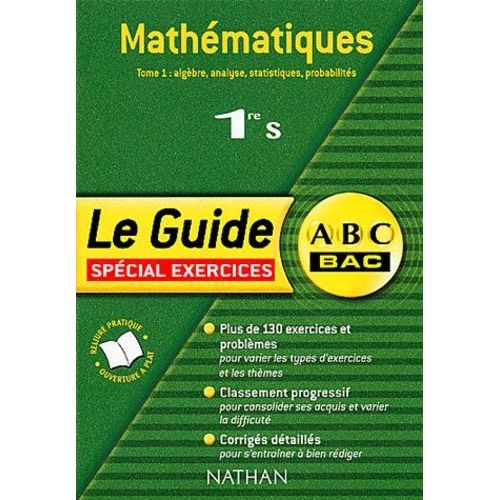 Mathmatiques 1re S. - Tome 1, Algbre, Analyse, Statistiques, Probabilits    Format Broch 
