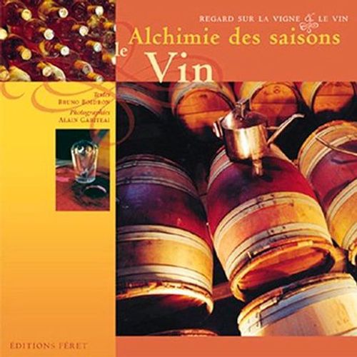 Alchimie Des Saisons Le Vin   de Boidron Bruno  Format Broch 