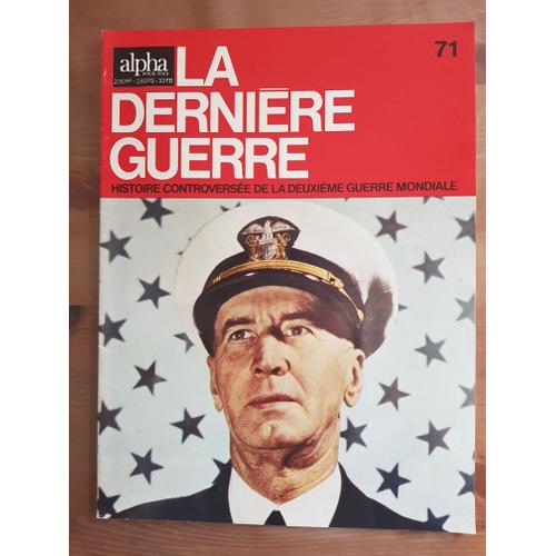 Alpha Pour Tous N 71 : La Derniere Guerre