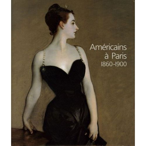 Amricains  Paris - 1860-1900   de Collectif  Format Beau livre 