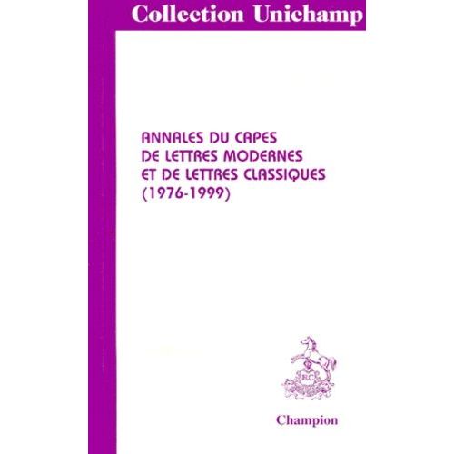 Annales Du Capes De Lettres Modernes Et De Lettres Classiques, 1976-1999   de Collectif null  Format Broch 
