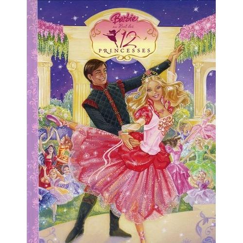 Barbie Au Bal Des 12 Princesses   de Ruby Cliff  Format Album 