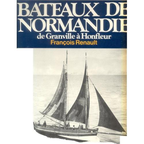 Bateaux De Normandie   de Renault, Franois 