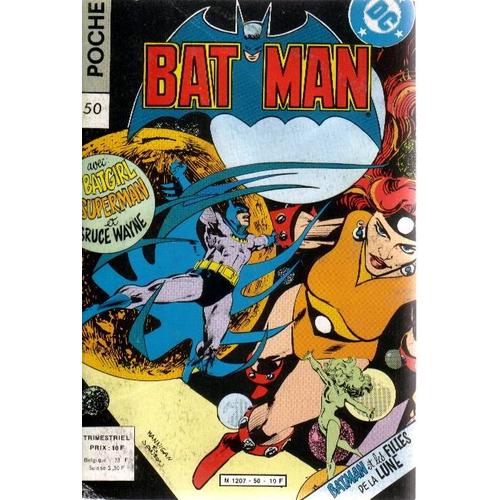 Batman Poche N 50 : Batman Et Les Filles De La Lune, Avec Batgirl, Superman Et Bruce Wayne