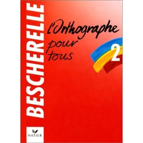 L'orthographe Pour Tous    Format Poche 