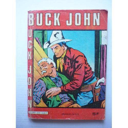 * Buck John  N 572 : * Buck John