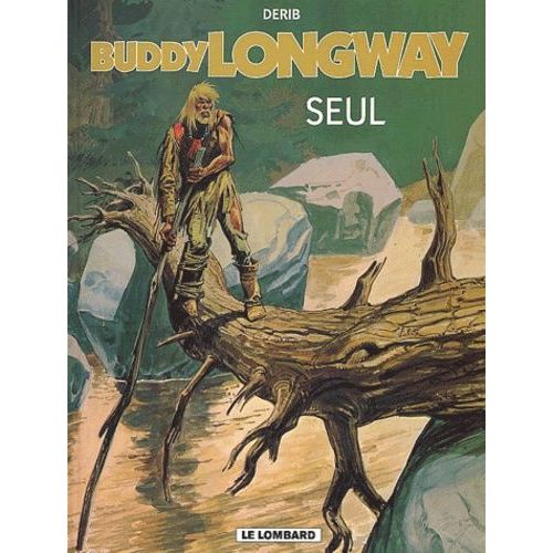 Buddy Longway Tome 4 - Seul   de Derib  Format Album 