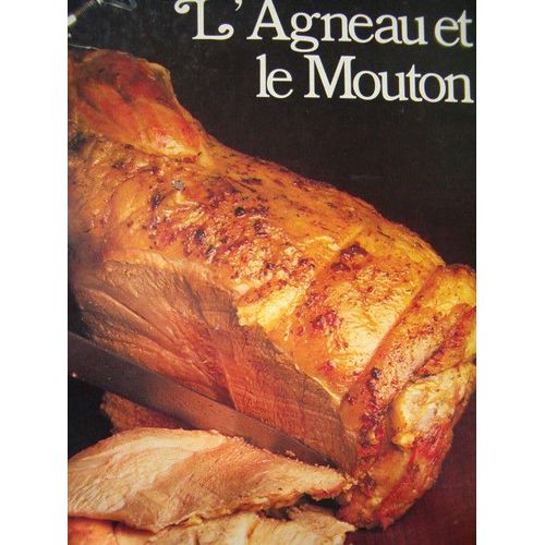 Cuisiner Mieux   L'agneau Et Le Mouton   de collectif 