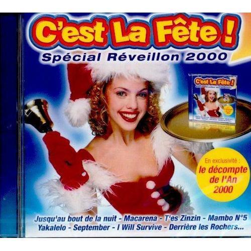 C'est La Fete ! - Special Reveillon De L'an 2000 - Collectif