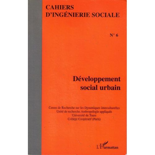 Cahiers D'ingnierie Sociale N 6 - Dveloppement Social Urbain   de L'harmattan  Format Broch 