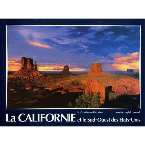 Californie Et Le Sud-Ouest Des Etats-Unis - Edition Trilingue Franais-English-Deutsch   de Karl Kinne  Format Reli 