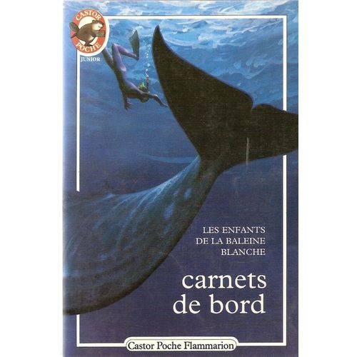De Bord Les Enfants De La Baleine Blanche Rakuten