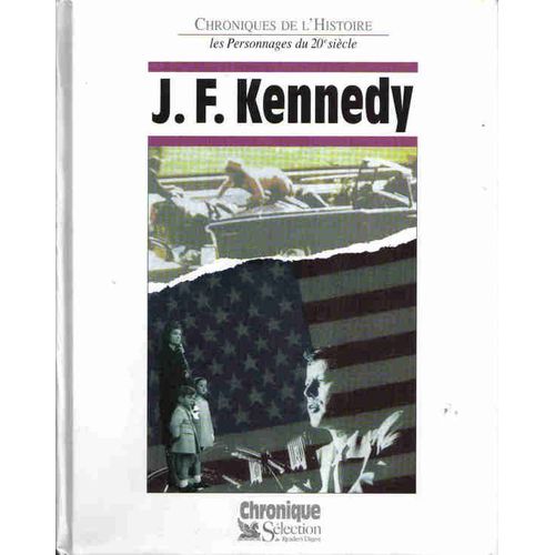 Chroniques De L'histoire - J.F. Kennedy   de COLLECTIF