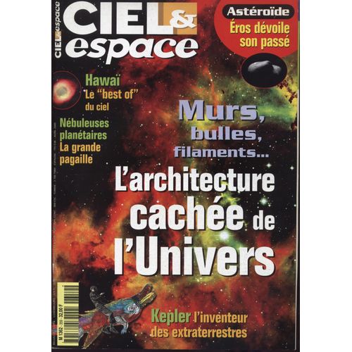 Ciel Et Espace N 359 : L'architecture Cachee De L'univers