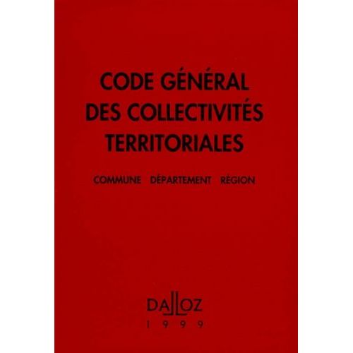 Code Gnral Des Collectivits Territoriales 1999   de jean-claude douence  Format Reli 