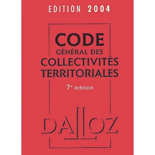 Code Gnral Des Collectivits Territoriales 2004    Format Reli 
