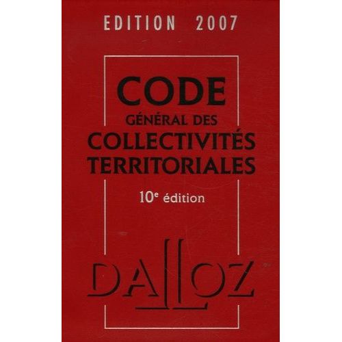 Code Gnral Des Collectivits Territoriales 2007    Format Reli 