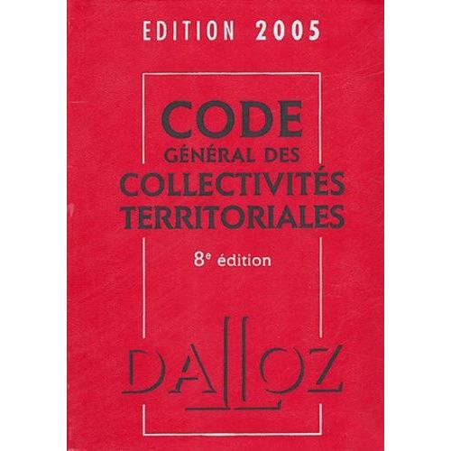 Code Gnral Des Collectivits Territoriales 2005    Format Reli 