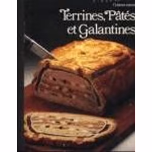 Cuisiner mieux terrines , pates et galantines Rakuten