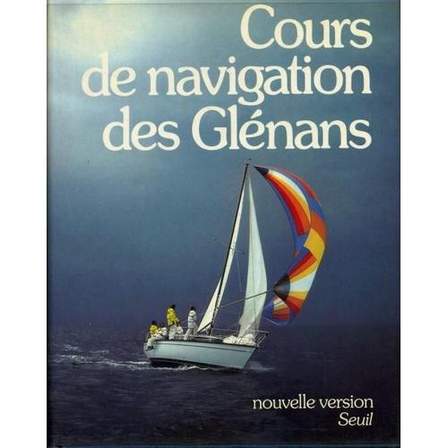 Cours De Navigation Des Glenans   de collectif 