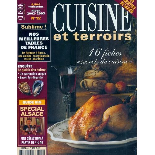 Cuisine Et Terroirs  N 12 : Nos Meilleures Tables De France - Guide Vin Spcial Alsace