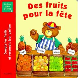 Mon livre des odeurs et des couleurs - les fruits : Collectif