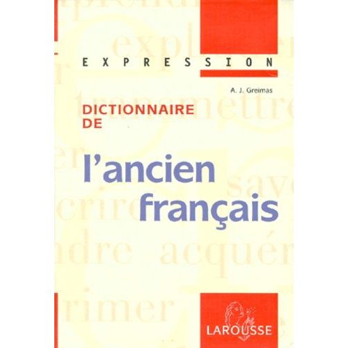Dictionnaire De L'ancien Franais   de Greimas Algirdas Julien  Format Reli 
