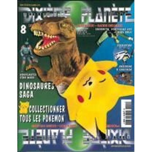 Dixieme Planete N 08 : Star Wars;Dinosaures Story;Pokemon;Star Trek;Donjons Et Dragons