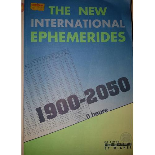 The New International Ephemerides, 1900-2050   de Francis Santoni  Format Broch 