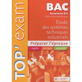Top'Exam ; Etude Des Systèmes Techniques Et Industriels ; Terminale Sti Elect... 