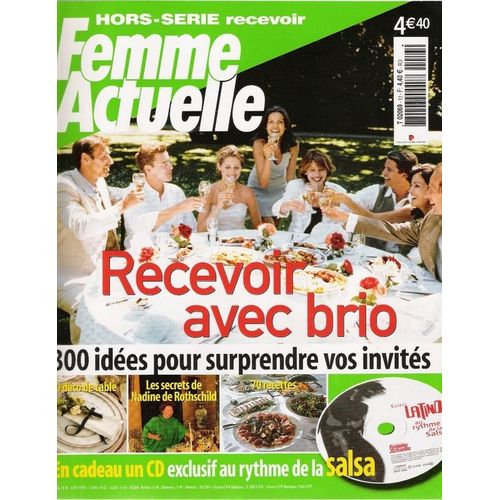 Femme Actuelle Hors-Srie  N 13 : Recevoir Avec Brio