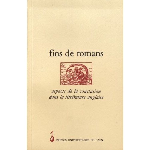 Fins De Romans - Aspects De La Conclusion Dans La Littrature Anglaise   de ren gallet  Format Beau livre 