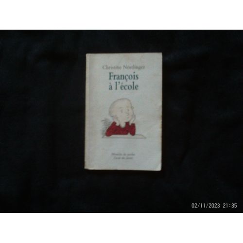 Franois  L'cole   de christine nstlinger  Format Broch 