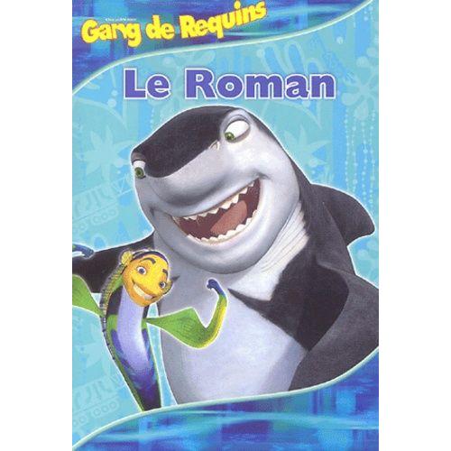 Gang De Requins - Le Roman   de louise gikow  Format Broch 