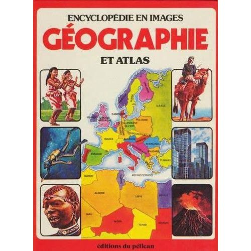 Encyclopdie En Images Tome 1 - Gographie Et Atlas   de Collectif 