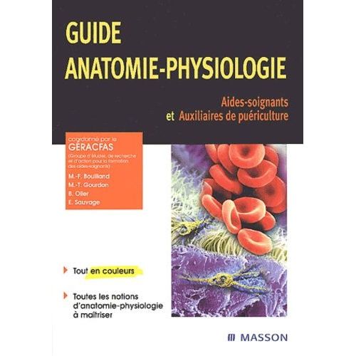 Guide Anatomie-Physiologie - Aides-Soignants Et Auxiliaires De Puriculture   de GERACFAS  Format Broch 